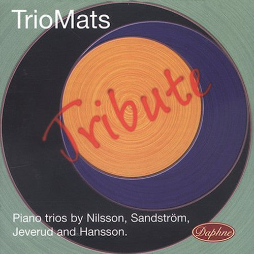 Triomats / Nilsson / Sandstrom / Jeverud / Hansson - Tribute: Piano Trios - Music CD