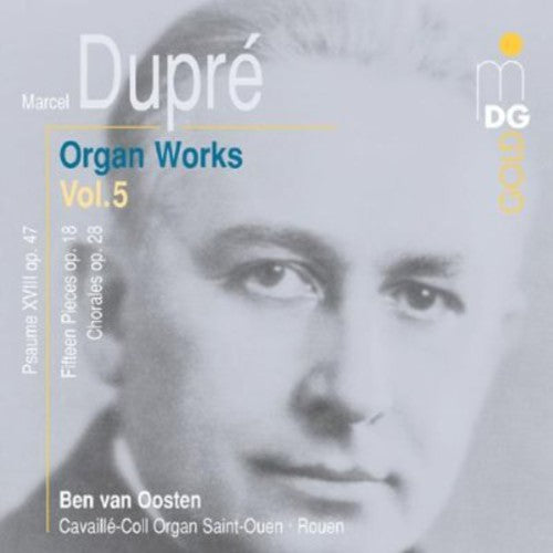M. DUPRE - Organ Works 5 Music CD