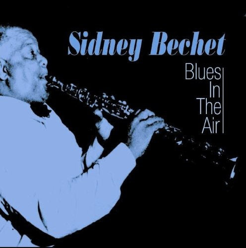 Bechet,sidney - Blues In The Air - Music CD