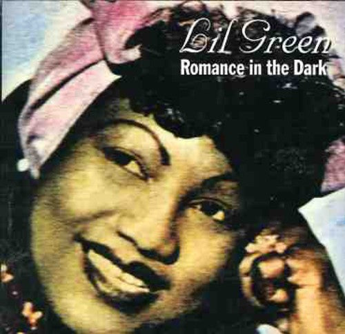 Lil Green - Romance in the Dark Music CD