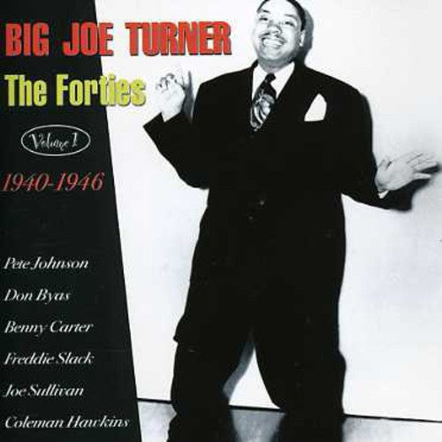 Big Turner Joe - The Forties, Vol. 1: 1940-46 [CD]