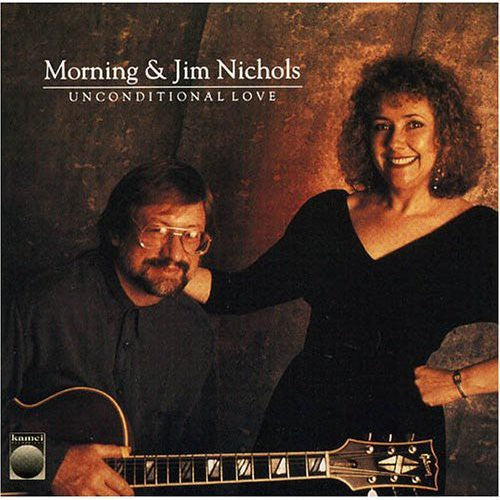 Jim Nichols (Guitar) - Unconditional Love [CD]