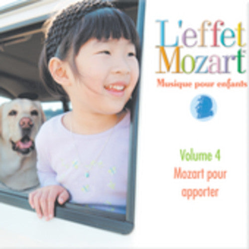 L'Effet / Mozart / Campbell - Musique Pour Enfants 4: Mozart Pour Apporter [CD]