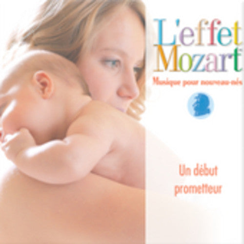 Leffet / Mozart / Campbell - Musique Pour Nouveau-Nes: Un Debut Prometteur [CD]