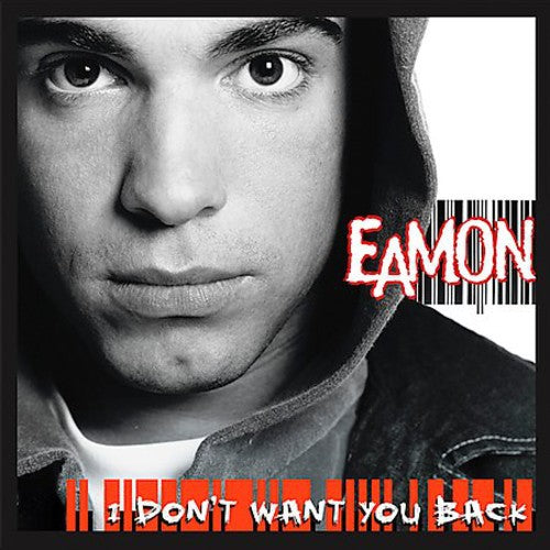Eamon - I Don't Want You Back [CD]