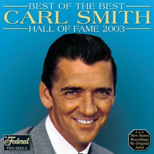 Carl Smith - Best of the Best [CD]