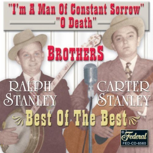 Stanley Brothers - Best of the Best [CD]