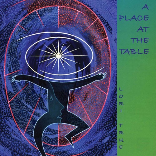 LORI TRUE - A Place At The Table Music CD