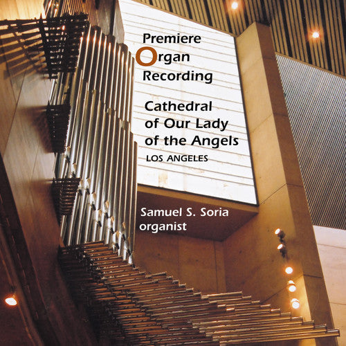 Samuel Soria - Premiere Organ Recording [CD]