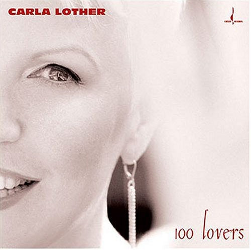 Carla Lother - 100 Lovers [CD]