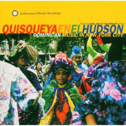 Quisqueya En El Hudson - Quisqueya En El Hudson: Dominican Music In New York City [CD]