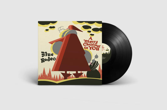 Blue Rodeo - Merry Christmas To You (Can) [LP] Vinyl Record