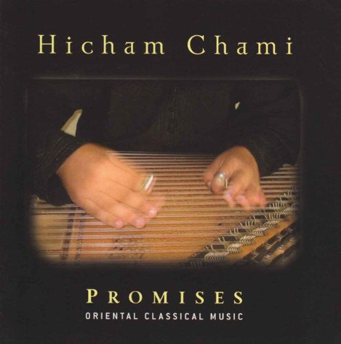 Hicham Chami - Promises: Oriental Classical Music [CD]