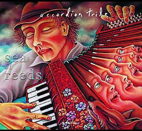 Accordion Tribe - Sea Of Reeds - Music CD