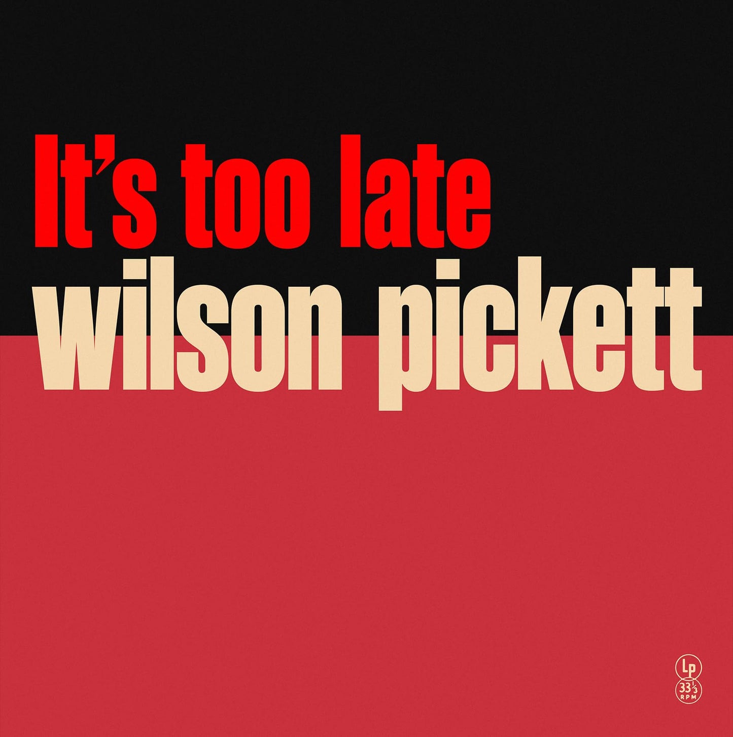 Wilson Pickett - It's Too Late [LP] Vinyl Record
