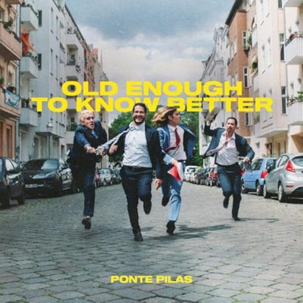 Ponte Pilas - Old Enough To Know Better (Uk) [LP] Vinyl Record