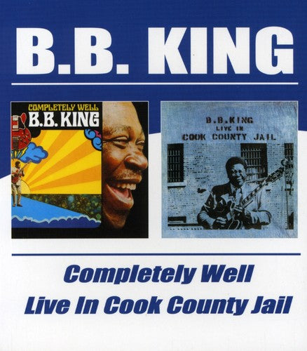 King,b.b. - Completely Well / Live In Cook County Jail - Music CD