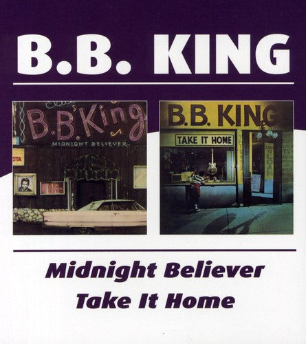 B.B. King - Midnight Believer/Take It Home [Import]