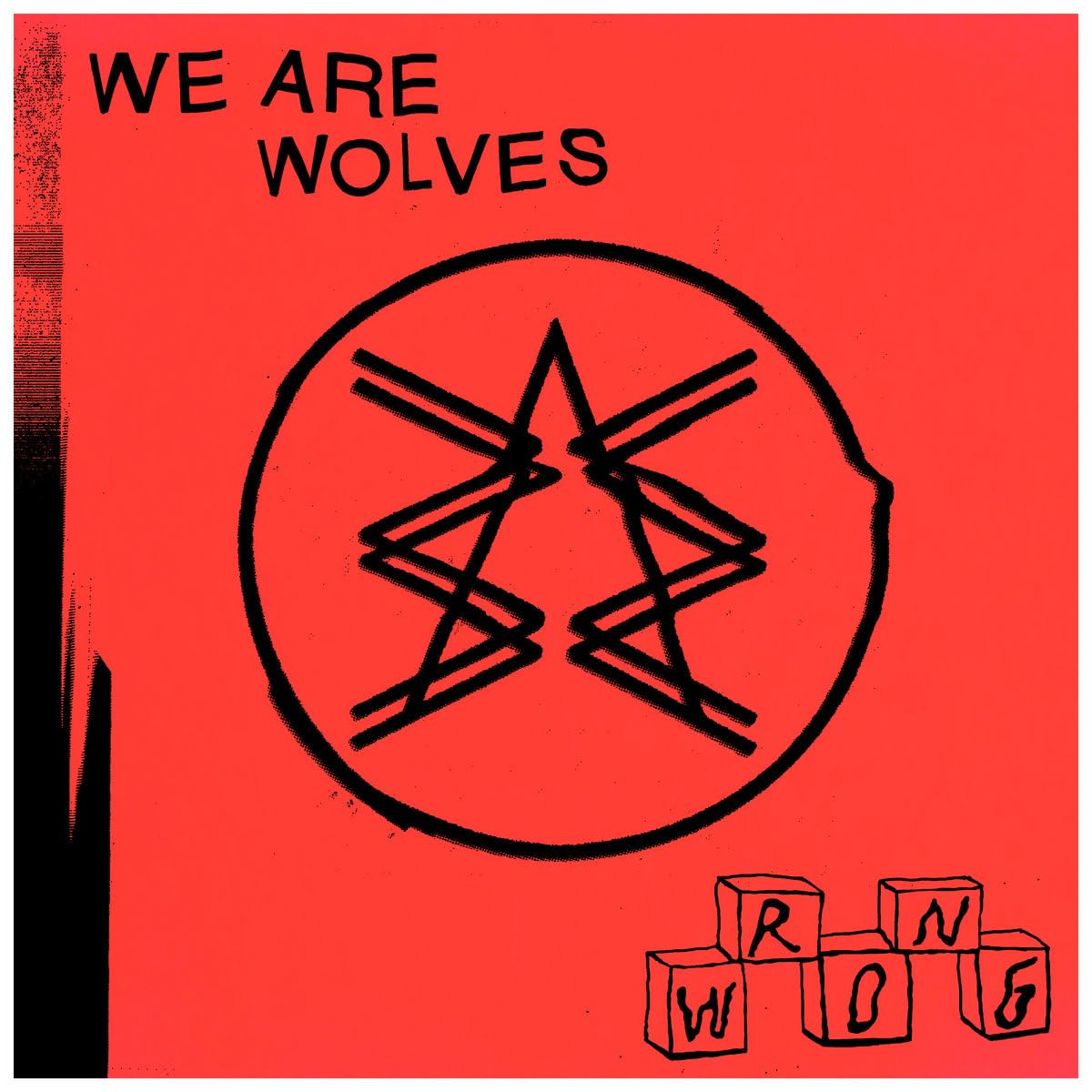 We Are Wolves - Wrong [LP] Vinyl Record