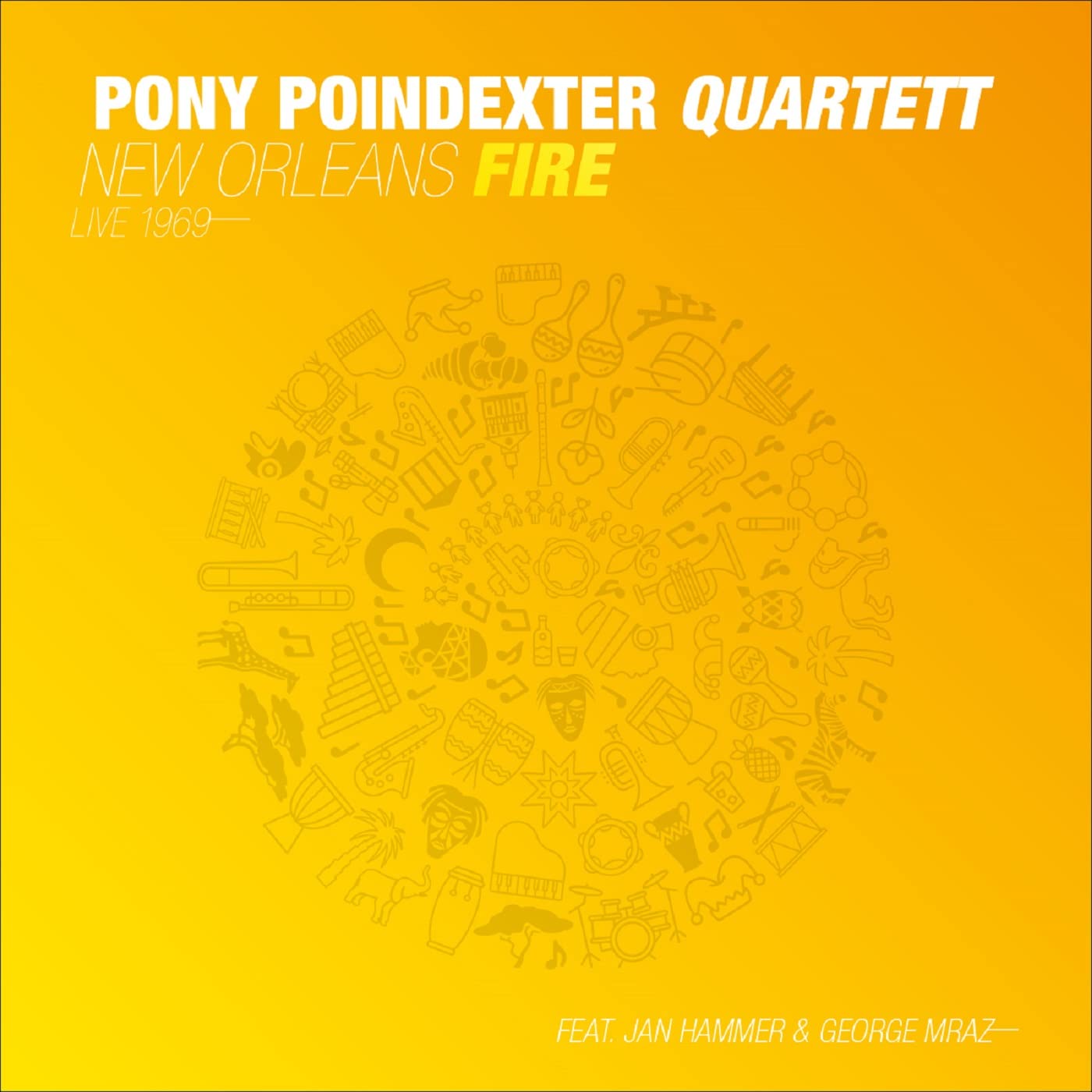 Pony Poindexter - New Orleans Fire: Live 1969 [LP] Vinyl Record