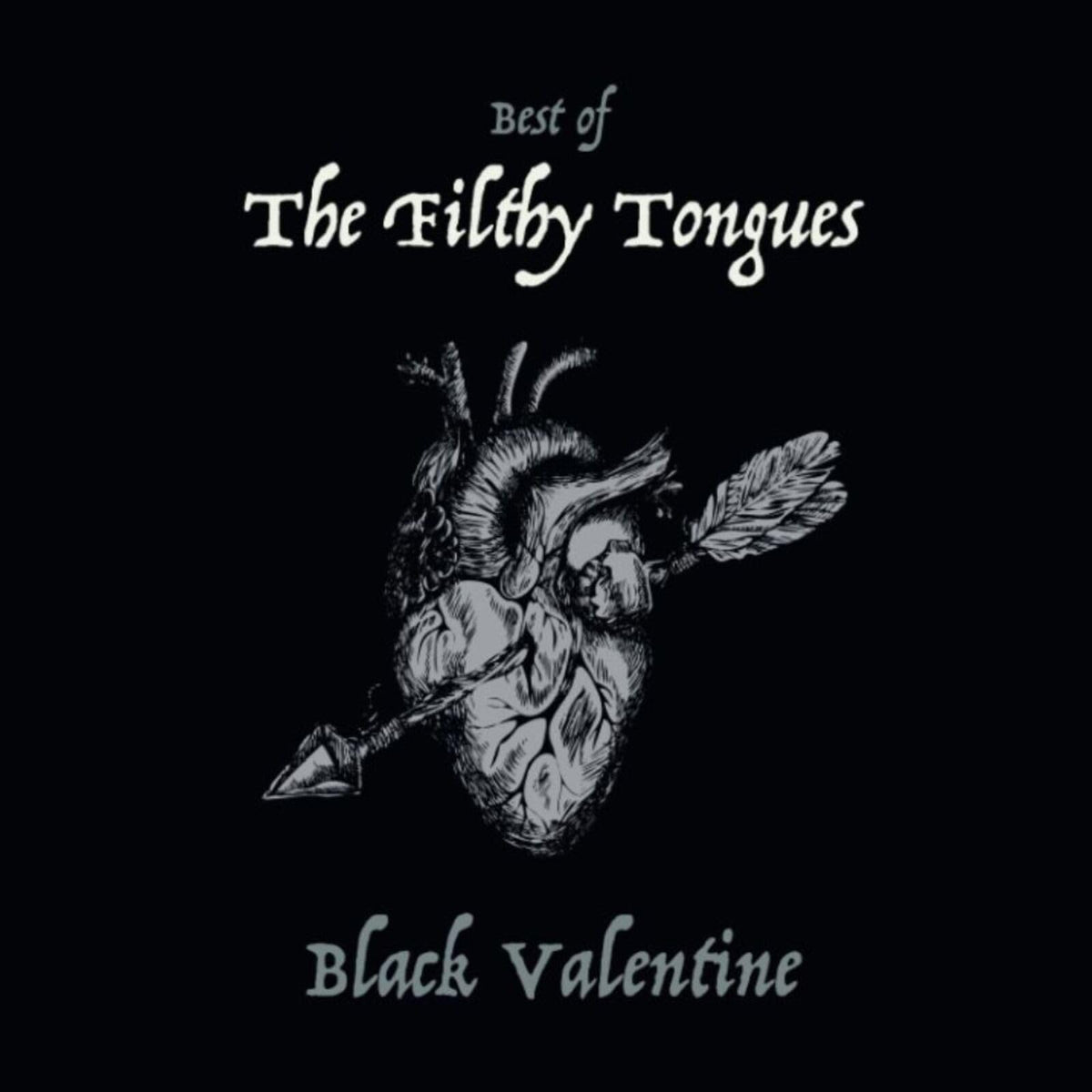 Filthy Tongues - Black Valentine (The Best Of) (Uk) [LP] Vinyl Record