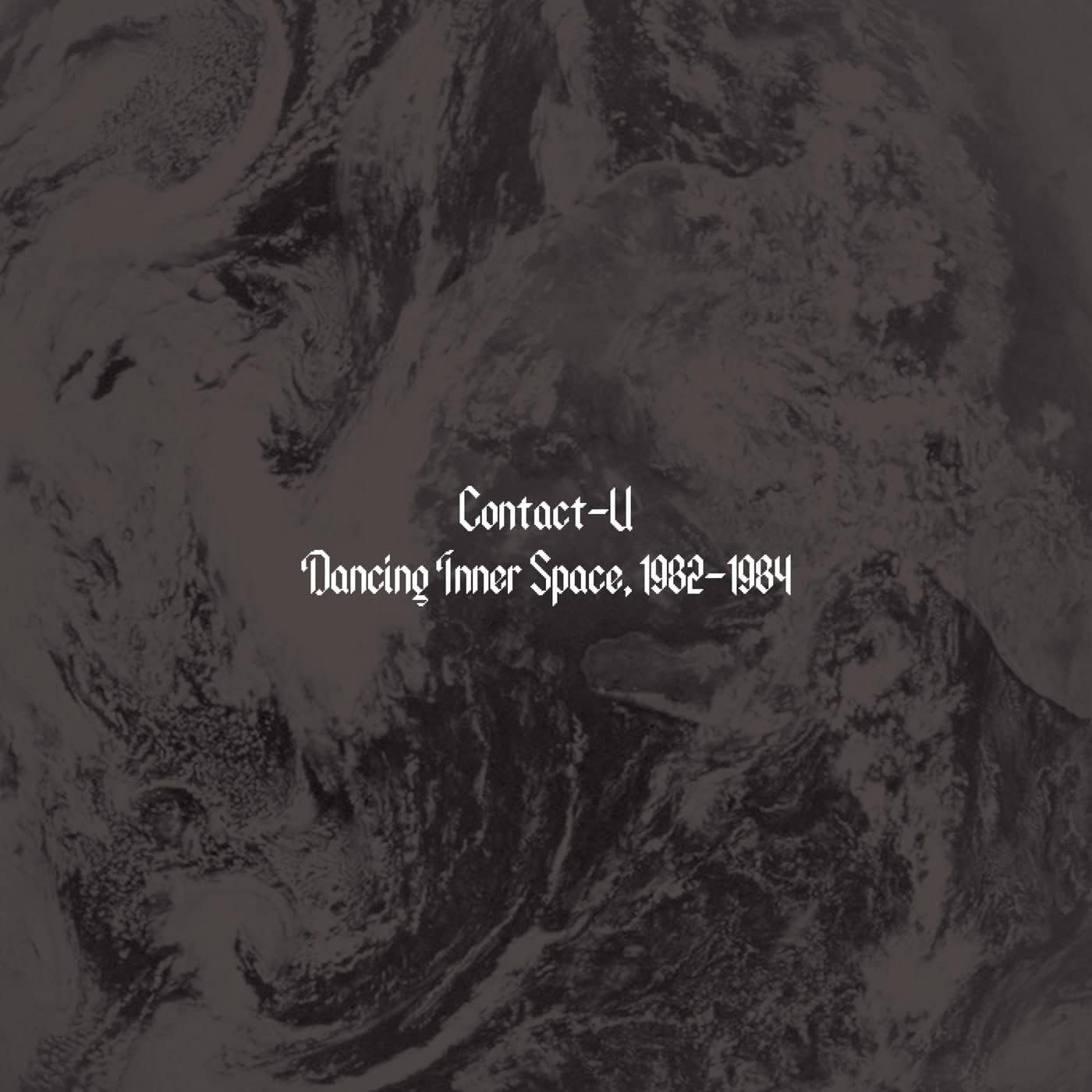Contact-U - Dancing Inner Space 1982-1984 (Aus) [LP] Vinyl Record