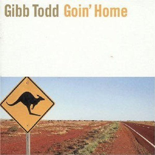 Gibb Todd - Goin' Home Music CD