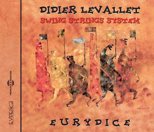 Didier Levallet - Swing String System: Eurydice Music CD