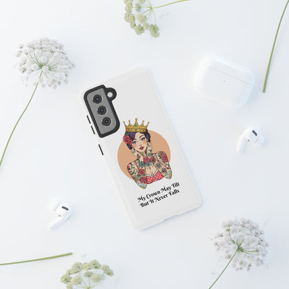 My Crown Never Falls Tattooed Girl Tough Phone Case