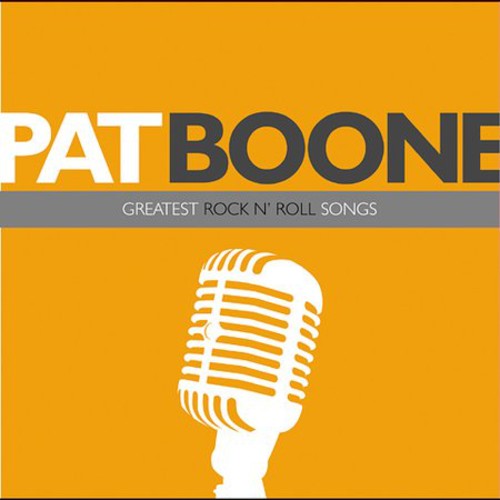 Pat Boone - Greatest Rock N' Roll Songs [CD]