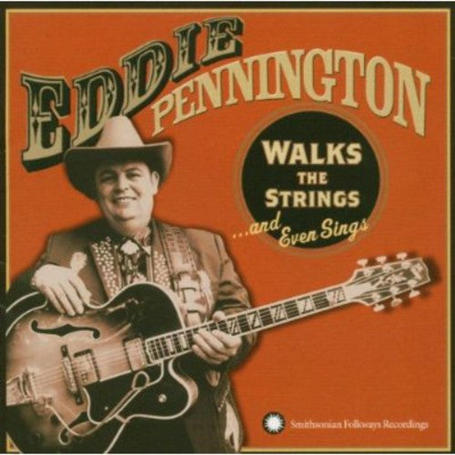 Eddie Pennington - Walks The Strings and Even Sings Music CD