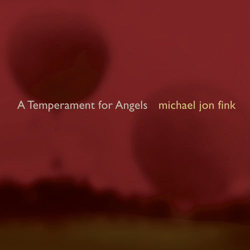 Robin Lorentz - Fink, M.J. : Temperment for Angels [CD]