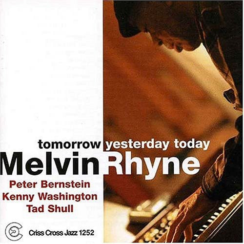 Melvin Rhyne - Tomorrow Yesterday Today [CD]