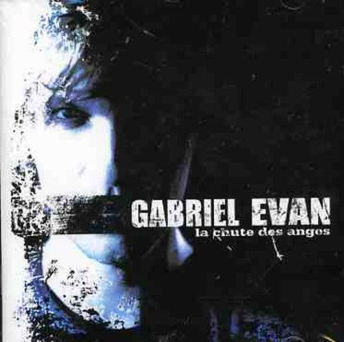 Gabriel Evan - La Chute Des Anges [CD]