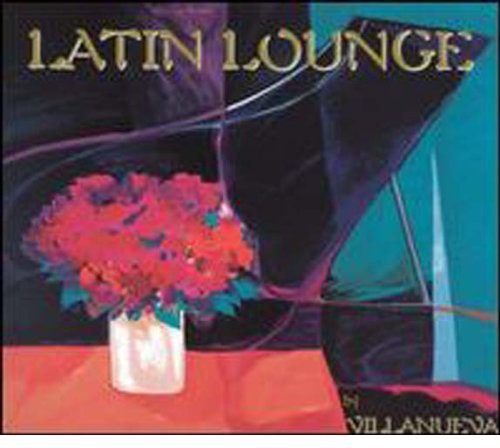 Villanueva - Latin Lounge [CD]