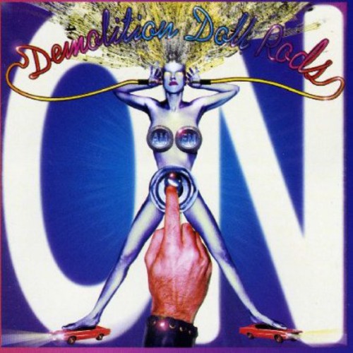 Demolition Doll Rods - on [CD]