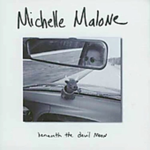Michelle Malone - Beneath The Devil's Moon [Import]
