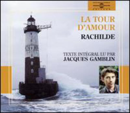 JACQUES GAMBLIN - La Tour D'Amour By Rachilde [4 CD]