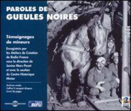 Paroles De Gueules Noires: Testimonies / Various - Paroles De Gueules Noires: Testimonies / Various - Music CD