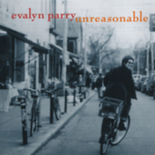Evalyn Parry - Unreasonable [CD]