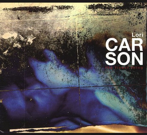 Lori Carson - The Finest Thing [CD]
