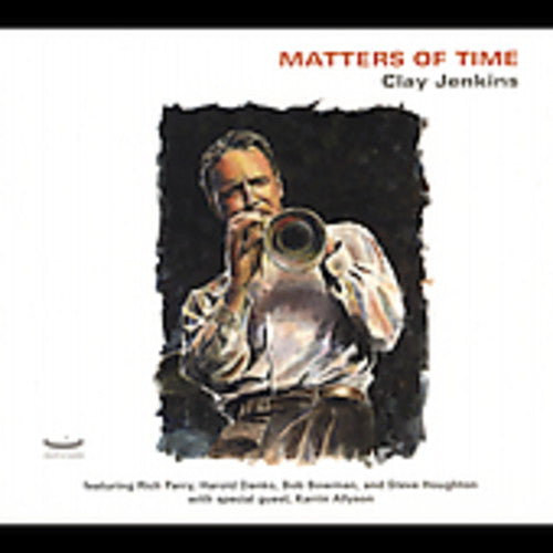 Clay Jenkins - Matters of Time [CD]