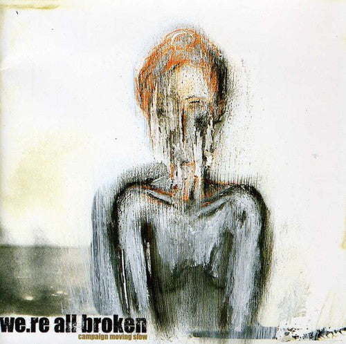 Were All Broken - Campaign Moving Slow [CD]
