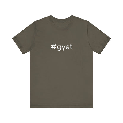 #gyat Unisex High End Cotton Short Sleeve Tee