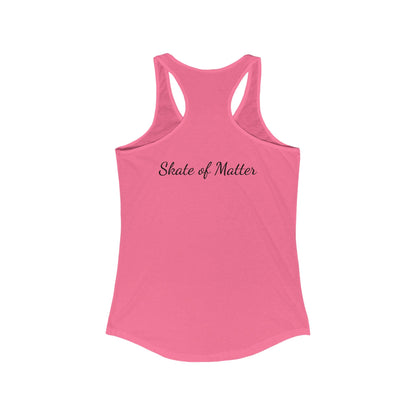 Women's Colorful Skate Like Nobody's Watching Racerback Tank