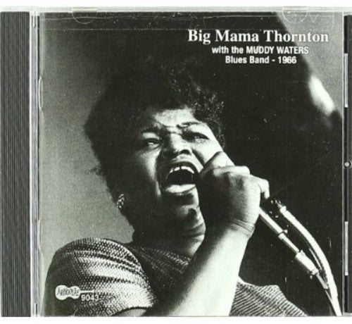 Big Mama Thornton - With the Muddy Waters Blues Band 1966 Music CD