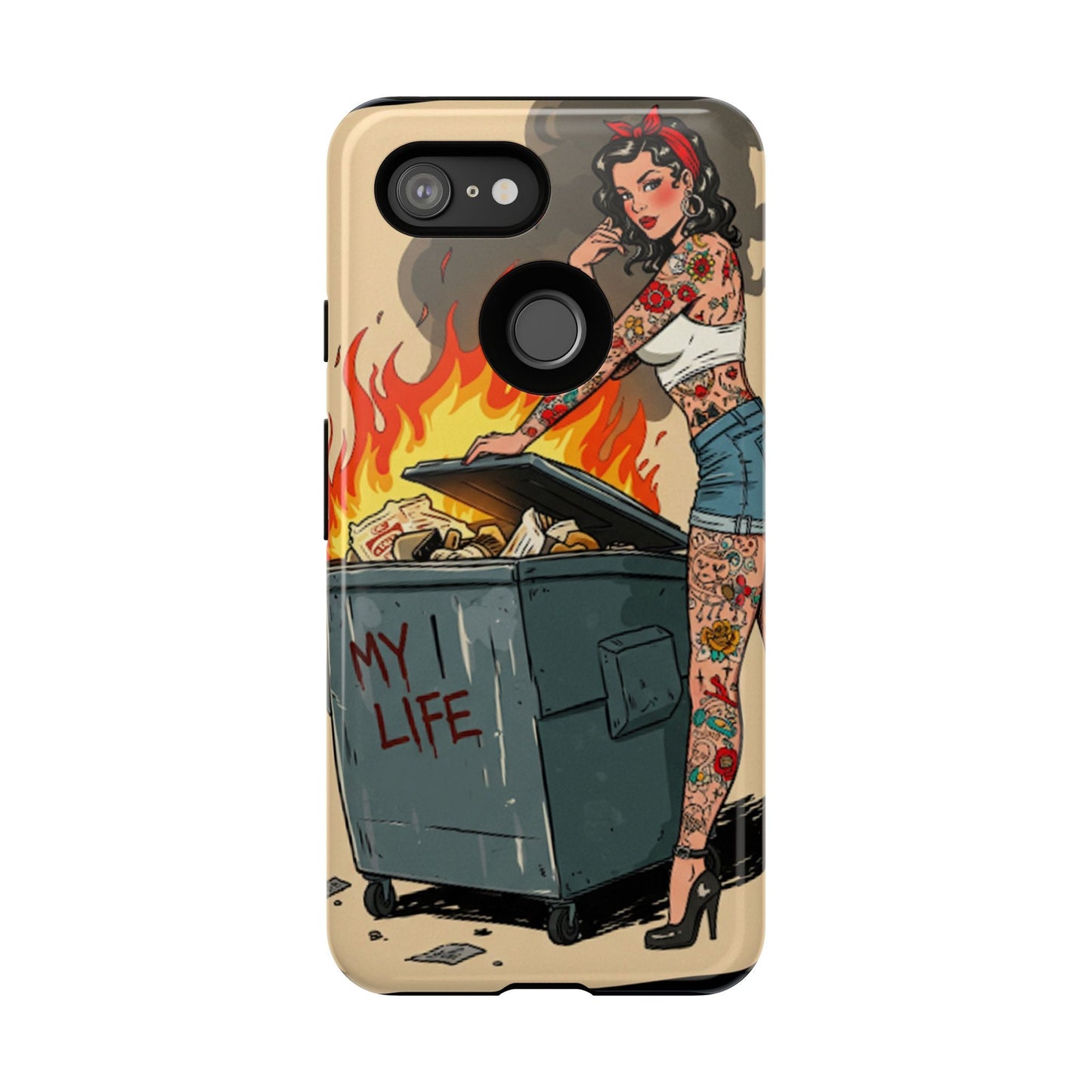 My Life is a Dumpster Fire Tough Phone Case