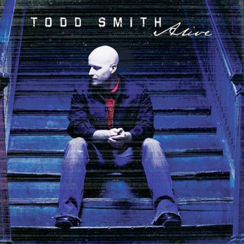 Todd Smith - Alive [CD]