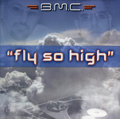 BMC - Fly So High (X4) [CD]