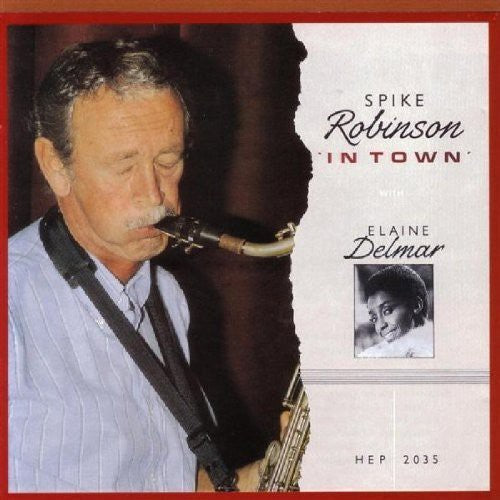 Spike Robinson - In Town [CD]